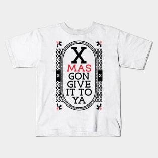 XMAS Gon Give It To Ya DMX Mas Christmas Design Kids T-Shirt